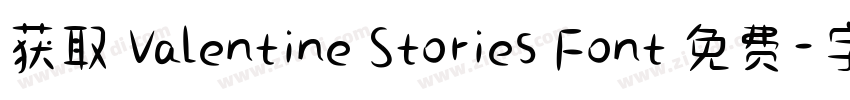 获取 Valentine Stories Font 免费字体转换